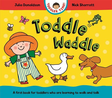 Julia Donaldson: Toddle Waddle, Buch