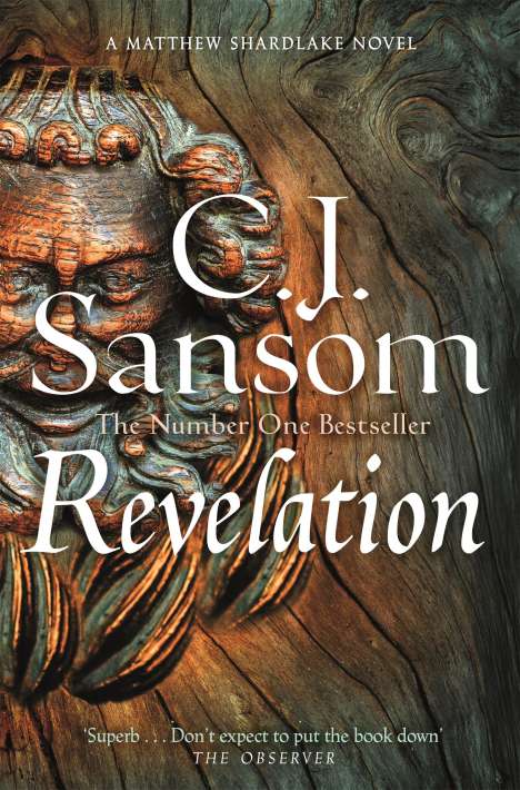 C. J. Sansom: Revelation, Buch