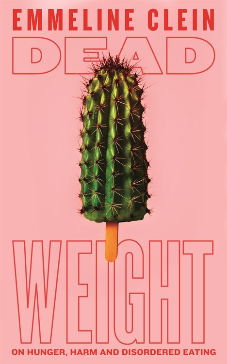 Emmeline Clein: Dead Weight, Buch