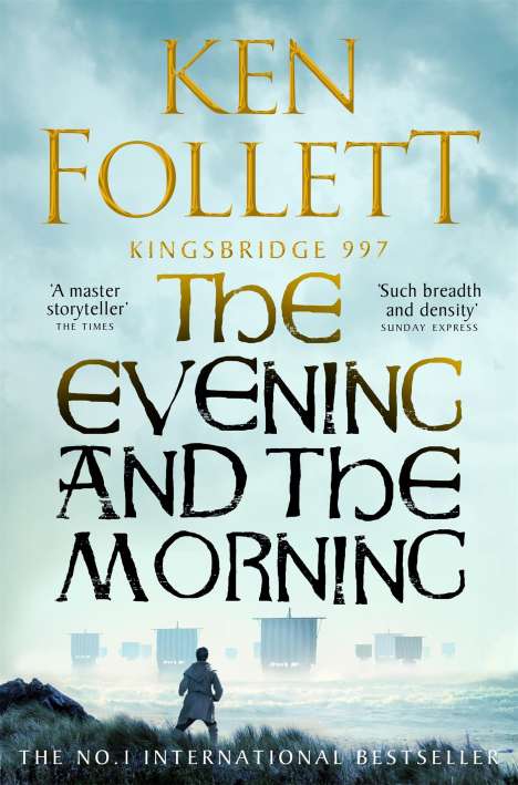 Ken Follett (geb. 1949): The Evening and the Morning, Buch