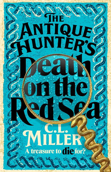 C. L. Miller: The Antique Hunter's: Death on the Red Sea, Buch