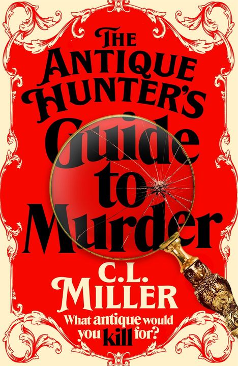 C L Miller: The Antique Hunter's Guide to Murder, Buch