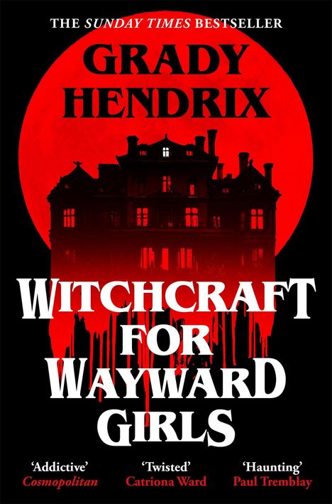 Grady Hendrix: Witchcraft for Wayward Girls, Buch