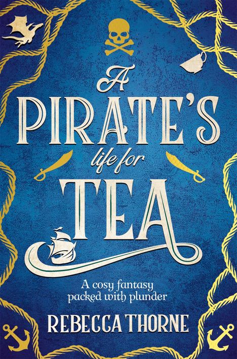 Rebecca Thorne: A Pirate's Life for Tea, Buch