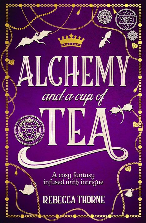 Rebecca Thorne: Alchemy and a Cup of Tea, Buch