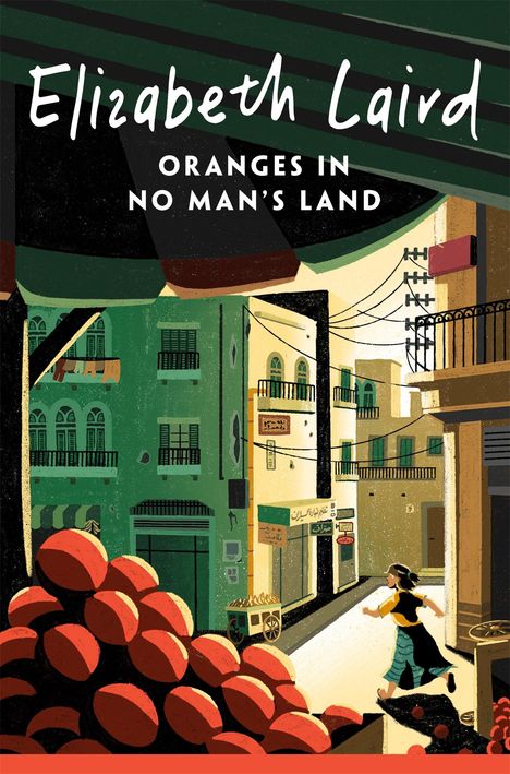 Elizabeth Laird: Oranges in No Man's Land, Buch