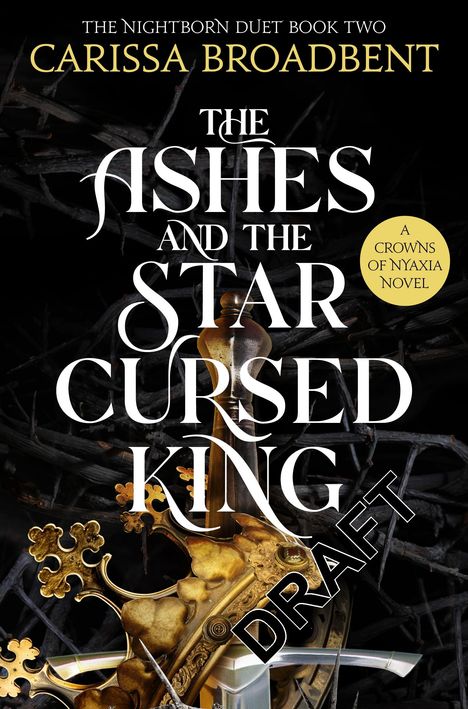 Carissa Broadbent: The Ashes and the Star-Cursed King, Buch