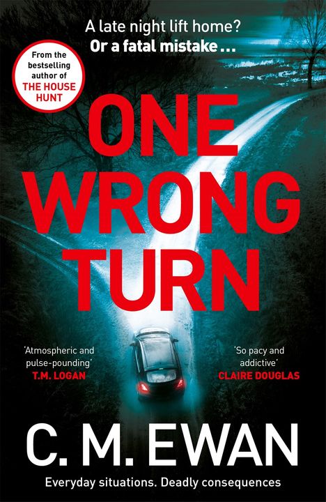 C. M. Ewan: One Wrong Turn, Buch