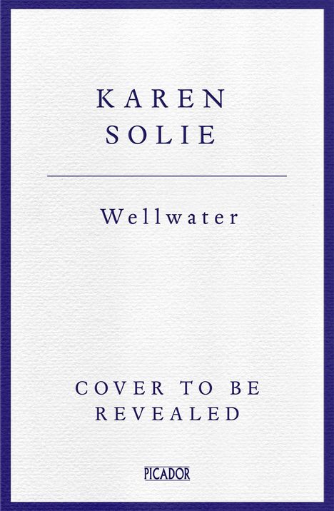 Karen Solie: Wellwater, Buch