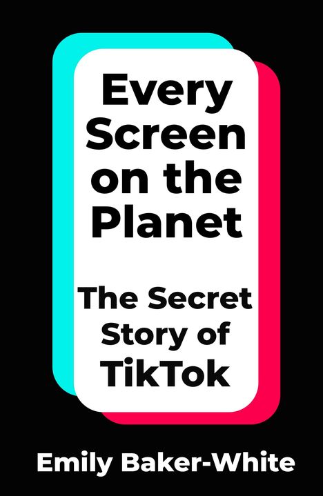 Emily Baker-White: Every Screen on the Planet, Buch