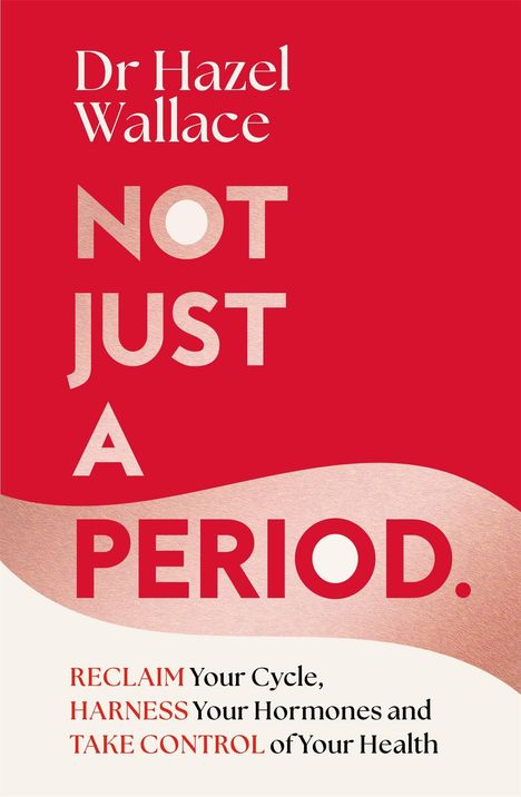 Hazel Wallace: Not Just a Period, Buch