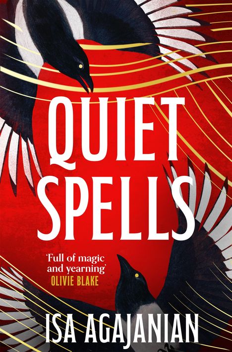 „QUIET SPELLS“, ein Zitat von Olivie Blake, und der Name ISA AGAJANIAN sind auf rotem Hintergrund mit zwei Vögeln.