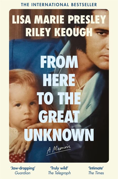 Lisa Marie Presley: From Here to the Great Unknown: A Memoir, Buch