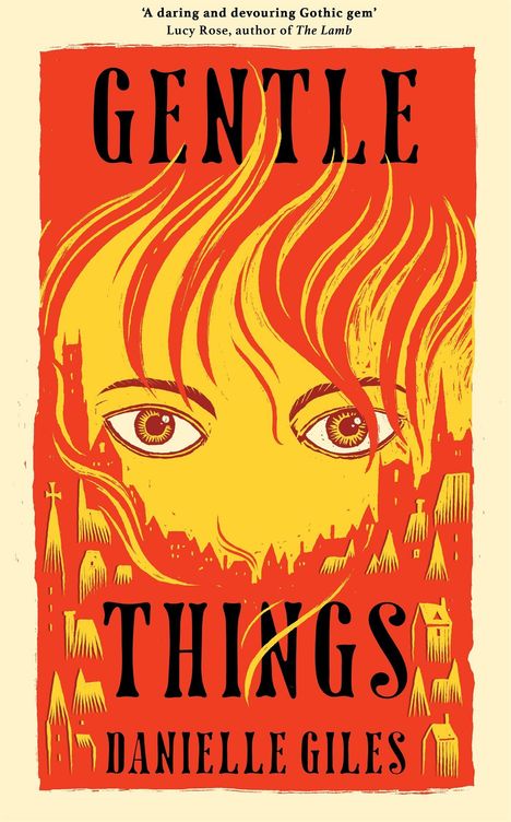 „GENTLE THINGS DANIELLE GILES“. Illustration: Augen eines Kindes, im Hintergrund rote Häuser und Flammen.