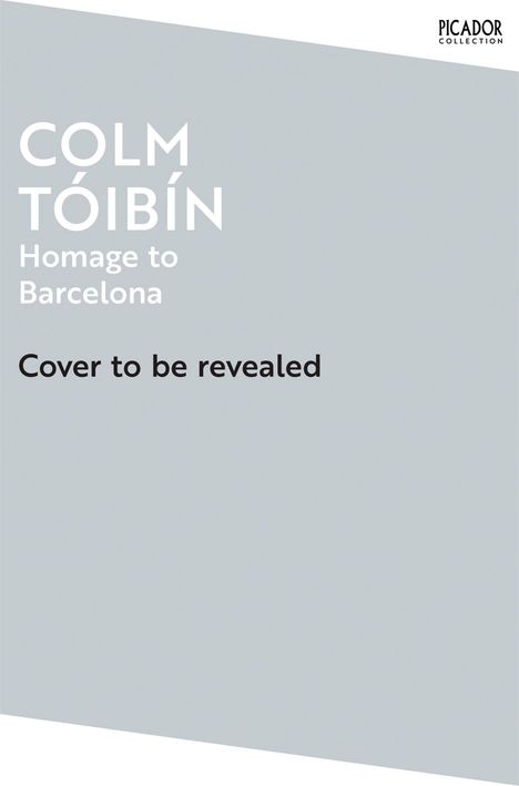 Colm Toibin: Homage to Barcelona, Buch