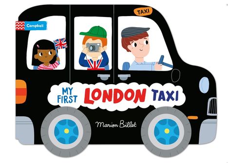 Marion Billet: Whizzy Wheels: My First London Taxi, Buch