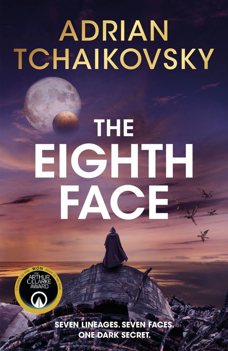 "ADRIAN TCHAIKOVSKY, THE EIGHTH FACE. Sieben Abstammungen. Sieben Gesichter. Ein dunkles Geheimnis. Ein Kapuzenmensch schaut aufs Meer."