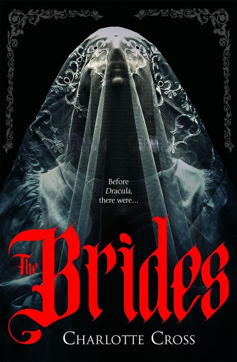 Charlotte Cross: The Brides, Buch