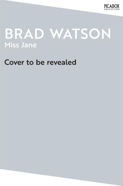 Brad Watson: Miss Jane, Buch
