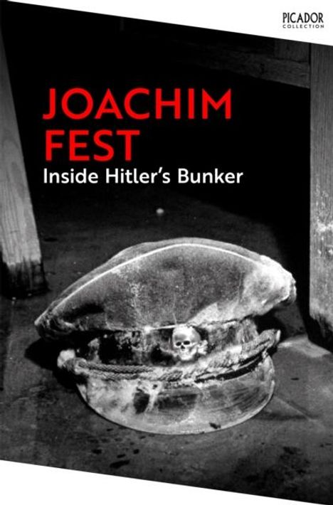 Joachim Fest: Inside Hitler's Bunker, Buch