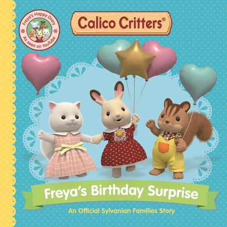 MacMillan Children's Books: Calico Critters: Freya's Birthday Surprise, Buch