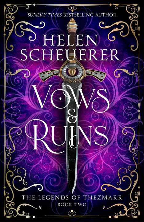 „Helen Scheuerer, Vows & Ruins, The Legends of Thezmar, Book Two“. Bunte, verschnörkelte Muster mit einem stilisierten Schwert.