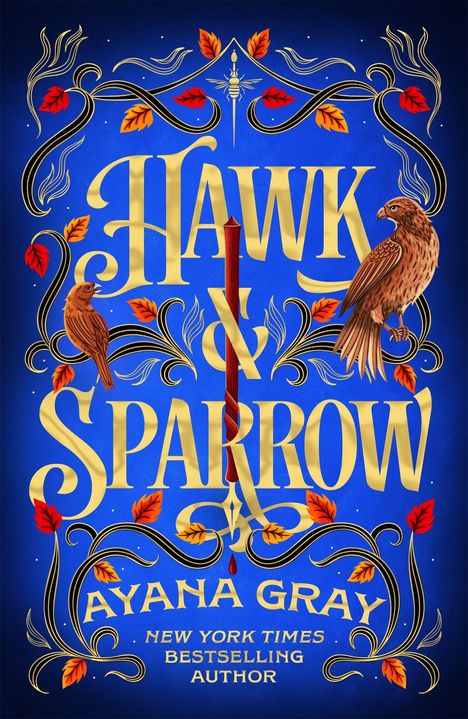 „HAWK & SPARROW“, darunter „AYANA GRAY, NEW YORK TIMES BESTSELLING AUTHOR“. Eine Illustration mit Vögeln und Blättern.