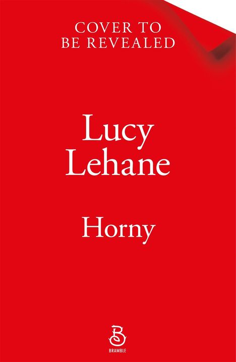 "Cover to be revealed", "Lucy Lehane", "Horny". Weißer Text auf rotem Hintergrund, Bramble-Logo unten.