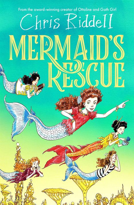 „Chris Riddell: Mermaid's Rescue“ zeigt bunte Meerjungfrauen in dynamischer Unterwasserlandschaft.