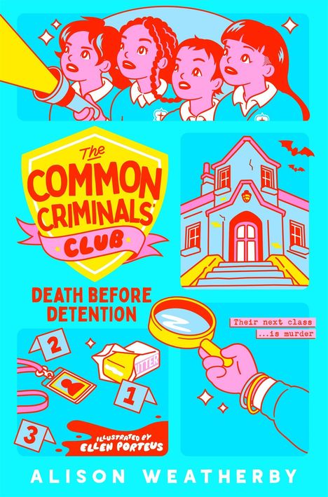Der Text enthält: "The Common Criminals Club: Death Before Detention". Illustration mit Kindern, einem Haus, Lupe und Hinweiszetteln.
