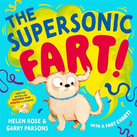 Text: "The Supersonic Fart!" Ein kleiner Hund guckt überrascht. Hintergrund in leuchtenden Farben, mit einem gelben Pfurz-Effekt.
