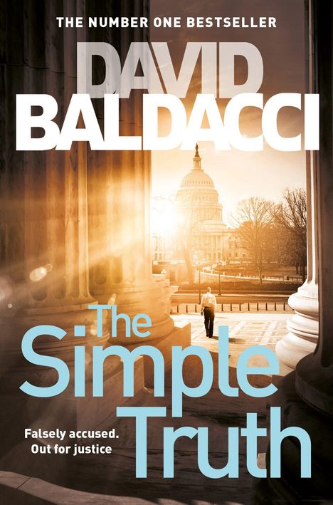 „THE NUMBER ONE BESTSELLER“, „DAVID BALDACCI“, „The Simple Truth“, „Falsely accused. Out for justice“. Ein Mann läuft auf das Kapitol zu.