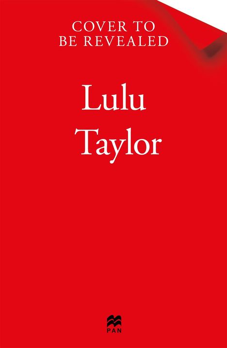 Text: "Cover to be revealed", "Lulu Taylor". Roter Hintergrund, kleines schwarzes Logo unten.