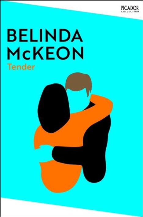 Belinda McKeon: Tender, Buch