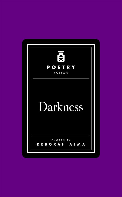 „Poetry Poison: Darkness, Chosen by Deborah Alma“ auf schwarzem Rechteck, lila Hintergrund.