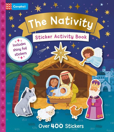 "The Nativity Sticker Activity Book", "Includes shiny foil stickers", "Over 400 Stickers". Illustration einer Krippe.