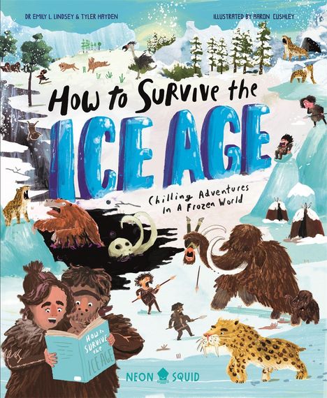 Titel: "How to Survive the Ice Age". Illustration mit Tieren, Menschen und Eiszeit-Szenerie.