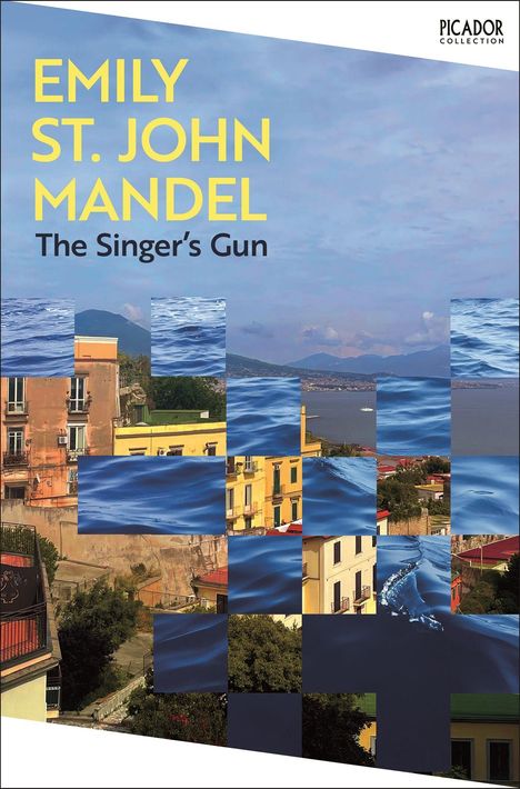Text: "Emily St. John Mandel, The Singer's Gun." Collage mit Meer und Stadtansicht, blau und gelb dominieren.
