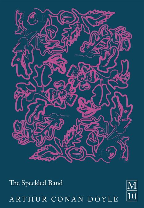 „The Speckled Band“ und „Arthur Conan Doyle“ stehen auf einer floralen Illustration in Rosa auf dunklem Hintergrund.