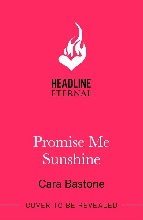 Cara Bastone: Promise Me Sunshine, Buch