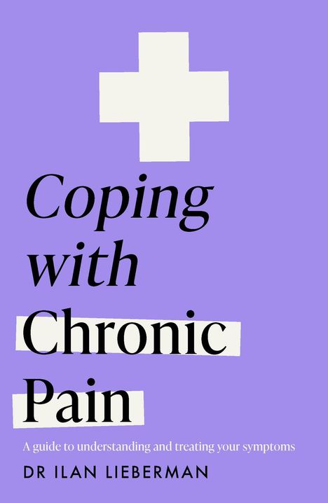 Dr Dr Ilan Lieberman: Coping with Chronic Pain (Headline Health series), Buch