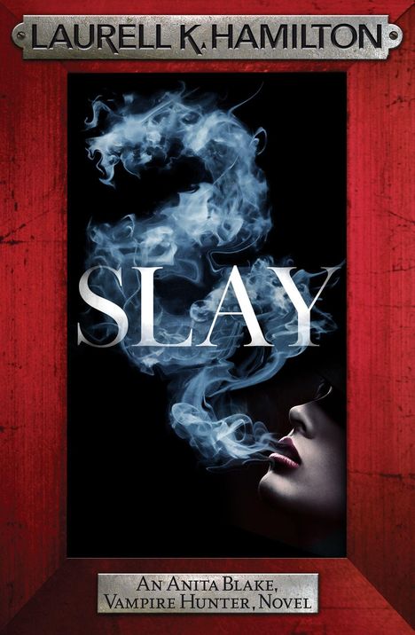 Laurell K. Hamilton: Slay, Buch