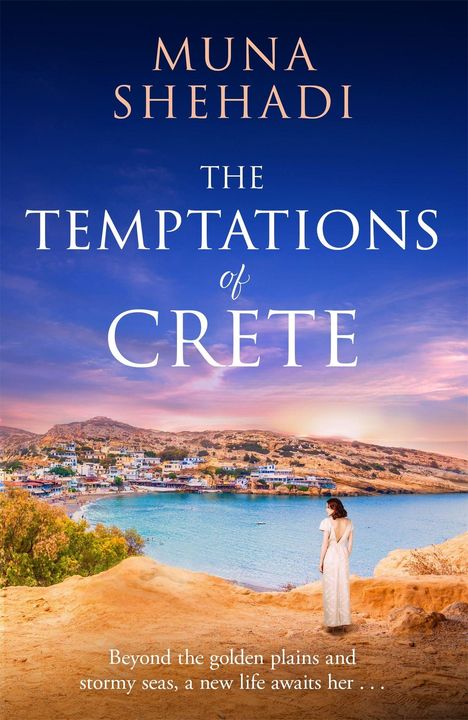 „Muna Shehadi, The Temptations of Crete. Beyond the golden plains and stormy seas, a new life awaits her...“  
Eine Frau in weiß mit Blick auf das Meer und eine Küstenstadt.