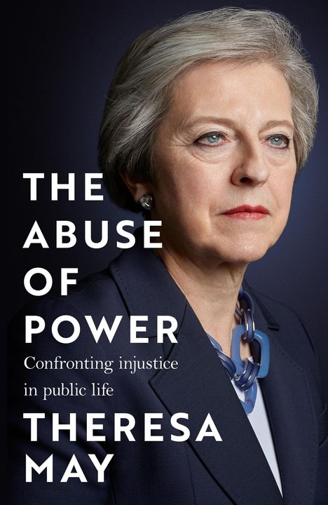 Theresa May: The Abuse of Power, Buch