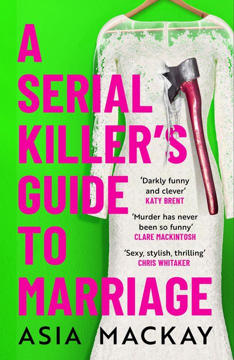 Asia Mackay: A Serial Killer's Guide to Marriage, Buch