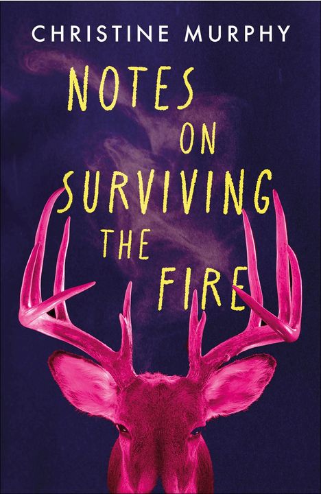 Christine Murphy: Notes on Surviving the Fire, Buch