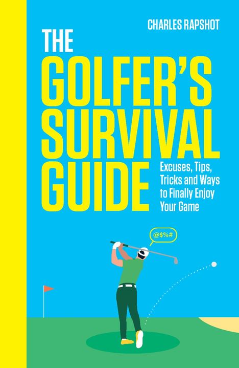 Charles Rapshot: The Golfer's Survival Guide, Buch