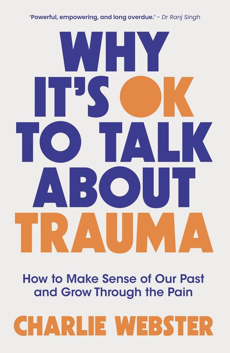 Charlie Webster: Why It's OK to Talk About Trauma, Buch