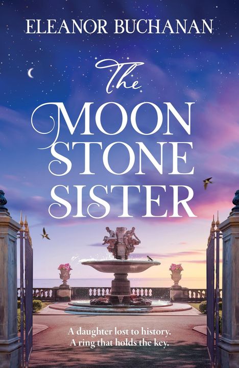 "THE MOON STONE SISTER" von "Eleanor Buchanan". Romantische Szenerie mit Brunnen, Tor, Meer im Hintergrund.