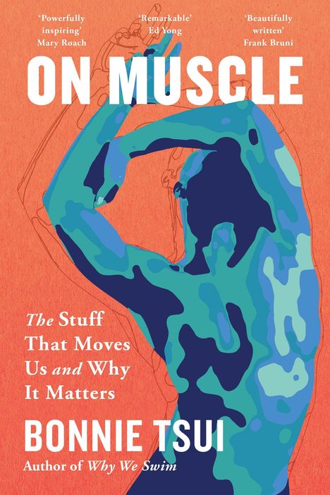 „ON MUSCLE“ in großen Buchstaben, Zitate von Mary Roach, Ed Yong, Frank Bruni, Illustration eines stilisierten Körpers.